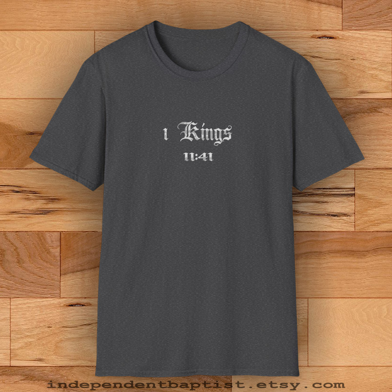 Mens Bible Verse T Shirt 1 Kings 11:41